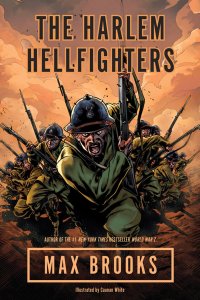 Max Brooks, author of World War Z, wrote a fantastic graphic novel about the Hellfighters. 